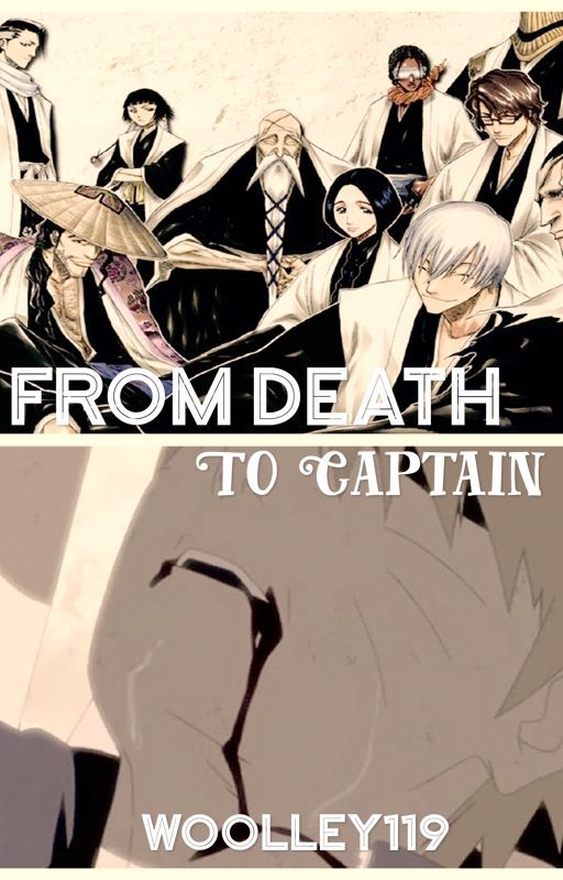 From Death to Captain by Woolley119