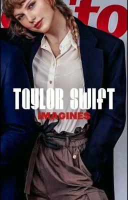 Taylor Swift Imagines  cover