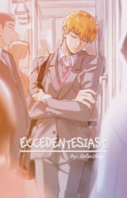 Eccedentesiast | A Reigen Arataka Fanfic cover