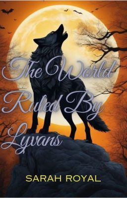 The World ruled by Lycans cover