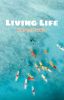 Living Life || Baxter Radic ||