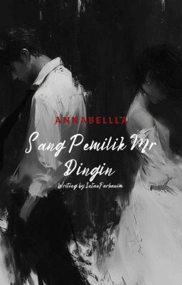 ANNABELLA SANG PEMILIK MR DINGIN cover