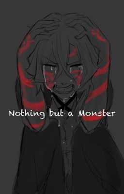 Nothing but a Monster  cover