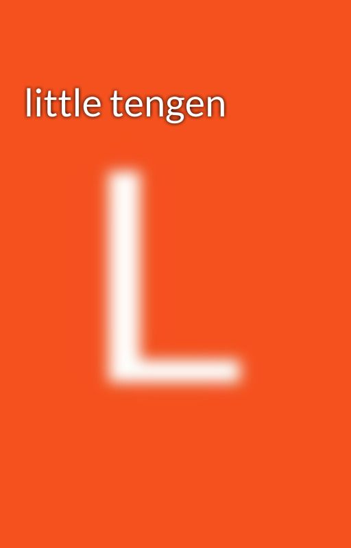 little tengen by junipercollins1