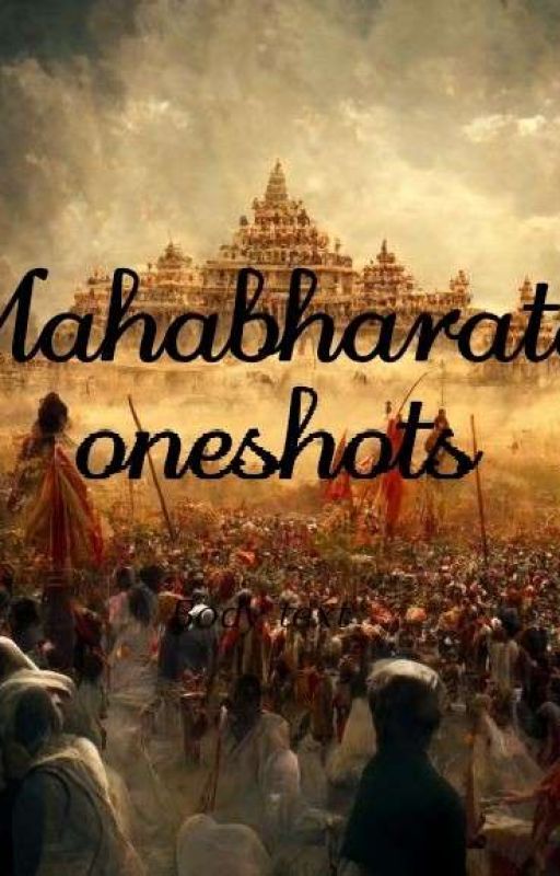 Mahabharata One Shots by crystalllchild