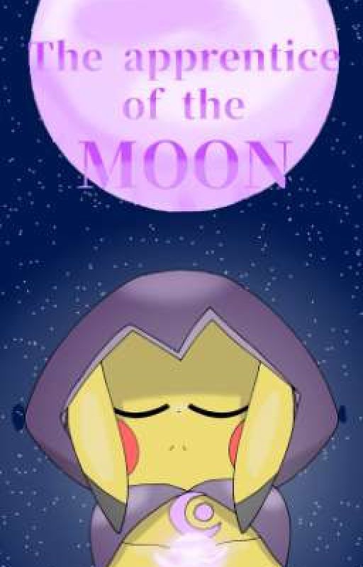 -\/-The Apprentice Of The Moon-\/- [HIATUS] by Randowritescrap