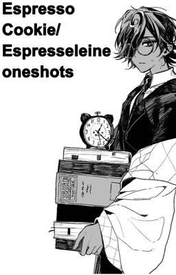 Espresso Cookie/Espresseleine Oneshots cover