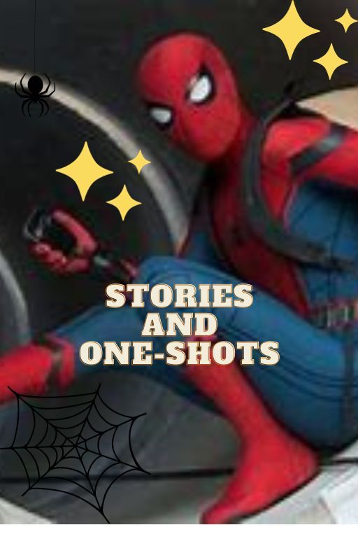 Spider-Man Stories And One-Shots 🌠🕷 by Totallyme15