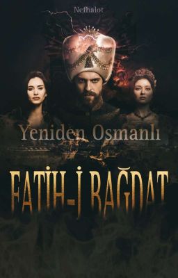 Yeniden Osmanlı: Fatih-i Bağdat cover