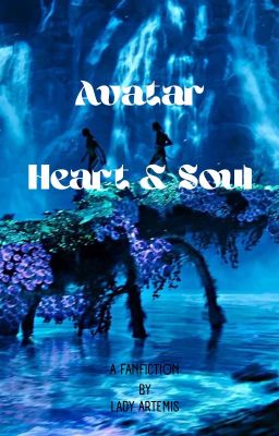 Heart & Soul - An Avatar Fanfiction cover