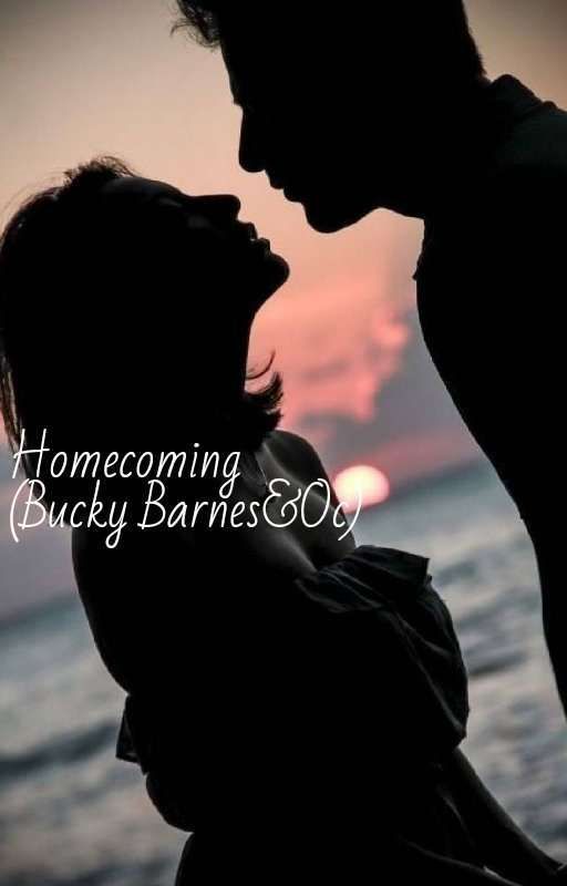 Homecoming(Bucky Barnes&Oc) by annalovely_writer