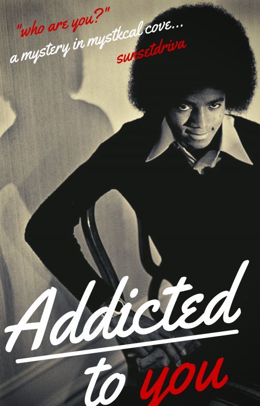 Addicted To You #1 || MJ by sunsetdriva