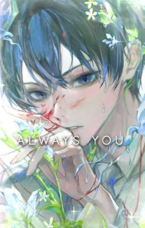 Always You.  by iheartisagiyoichi