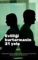 EVLİLİĞİ KURTARMANIN 21 YOLU by yoooode