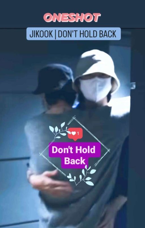 Jikook AU¹⁰ | Don't Hold Back ✓ by Amii_OT7