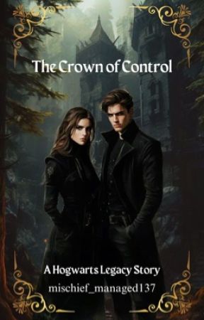 The Crown of Control (Hogwarts Legacy) by mischief_managed137