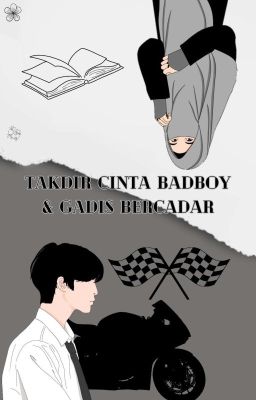 Takdir cinta badboy & gadis bercadar cover