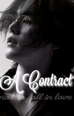 A Contract Not To Fall In Love [MIN YOONGI FF] cover