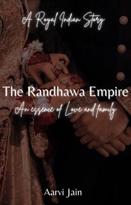 The Randhawa Empire - An essence of Love and Family cover