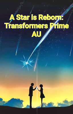 A Star is Reborn: Transformers Prime *Discontinued* cover