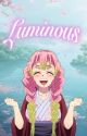 Luminous (KNY X READER) by AnimeMaster44