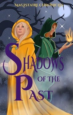 Magistaire Chronicles: Shadows of the Past cover