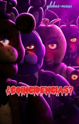 ¿Coincidencia? || FNAF MOVIE cover