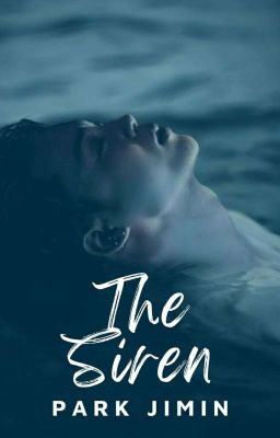 The Siren (Jimin X Reader X Jungkook)(21 ) cover