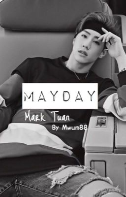 Mayday || Mark Tuan cover