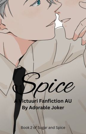 Spice [NaNoWriMo 2023 Winner] by AdorableJoker89