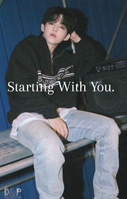 Starting With You. /S.Coups x Reader/ cover