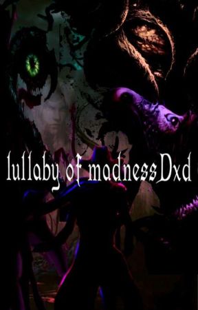 Lullaby of madness: Dxd by BIG_GOOSEY2