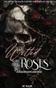 Wilted Roses by authornalie