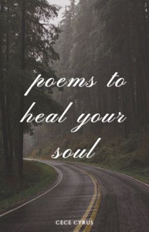 Poems to Heal Your Soul ✨ by CeceCyrus