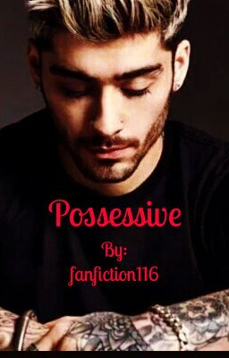 Possessive- z.m [A.U] [#Wattys2016] cover