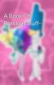 A Book Of Random Stuff- by CrystalThePenSimp