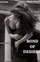 Bonds Of Desire  by _dreyinme