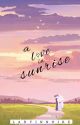 A Love in Sunrise  by LadyInNoire