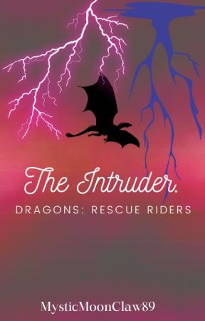 Rescue Riders: The Intruder. by MysticMoonClaw89