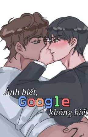 HyuckRen| Anh biết, Google không biết by rhashidaa