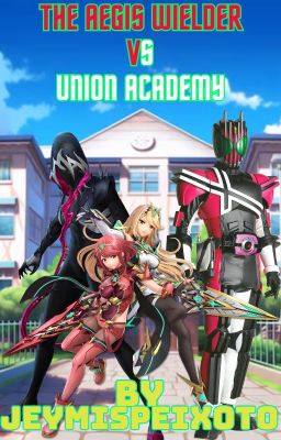 The Aegis Wielder vs Union Academy cover