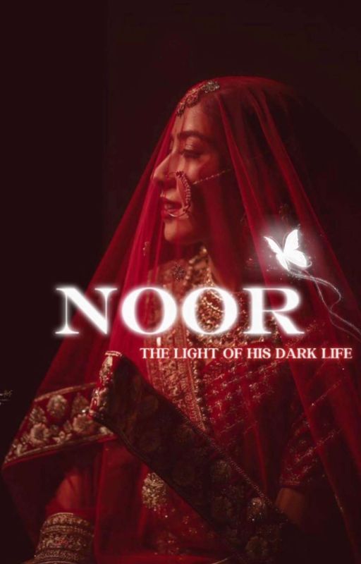 NOOR -The light of his dark life  by authormahek_