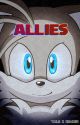 Allies (Tails x Reader) Book 2 by ElleTheShellBell