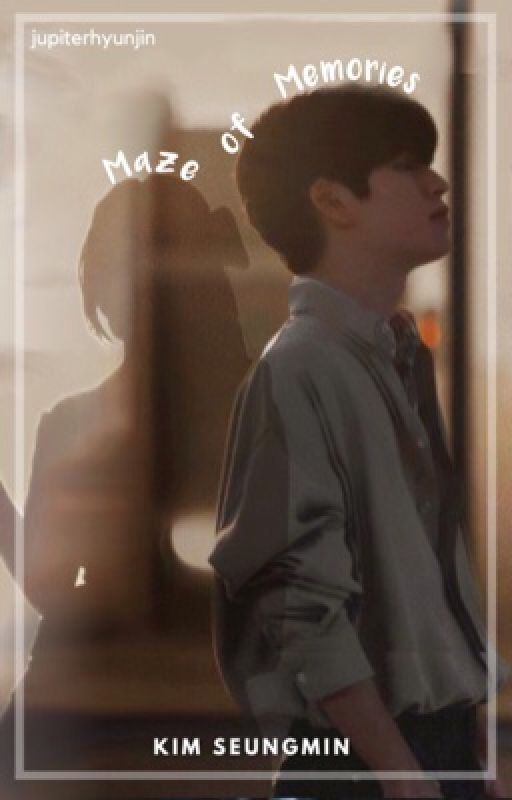 maze of memories - kim seungmin by jupiterhyunjin