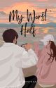 My Worst Half [C] by nurrsyraa