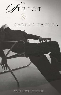 Strict & Caring Father[SS]✔ cover