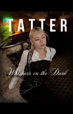 Whispers in the Dark (Tatter X Reader) AU 21  cover