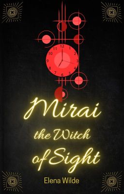 The Five Cursed Witches: Volume 4 - Mirai, the Witch of Sight cover