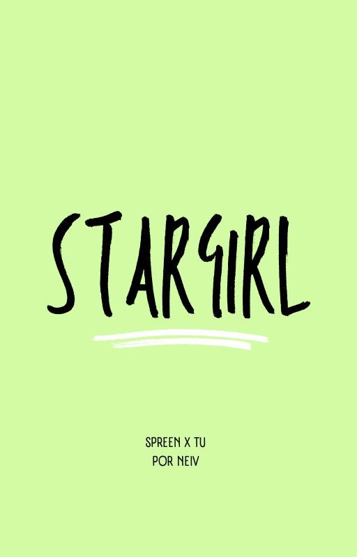 ★MY STARGIRL★|spreen ✓ by neivv16