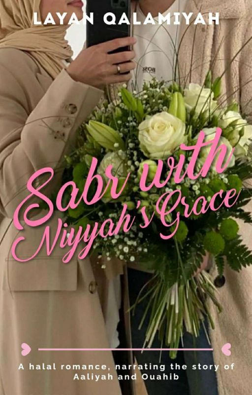 Sabr with Niyyah's Grace by talesofhub